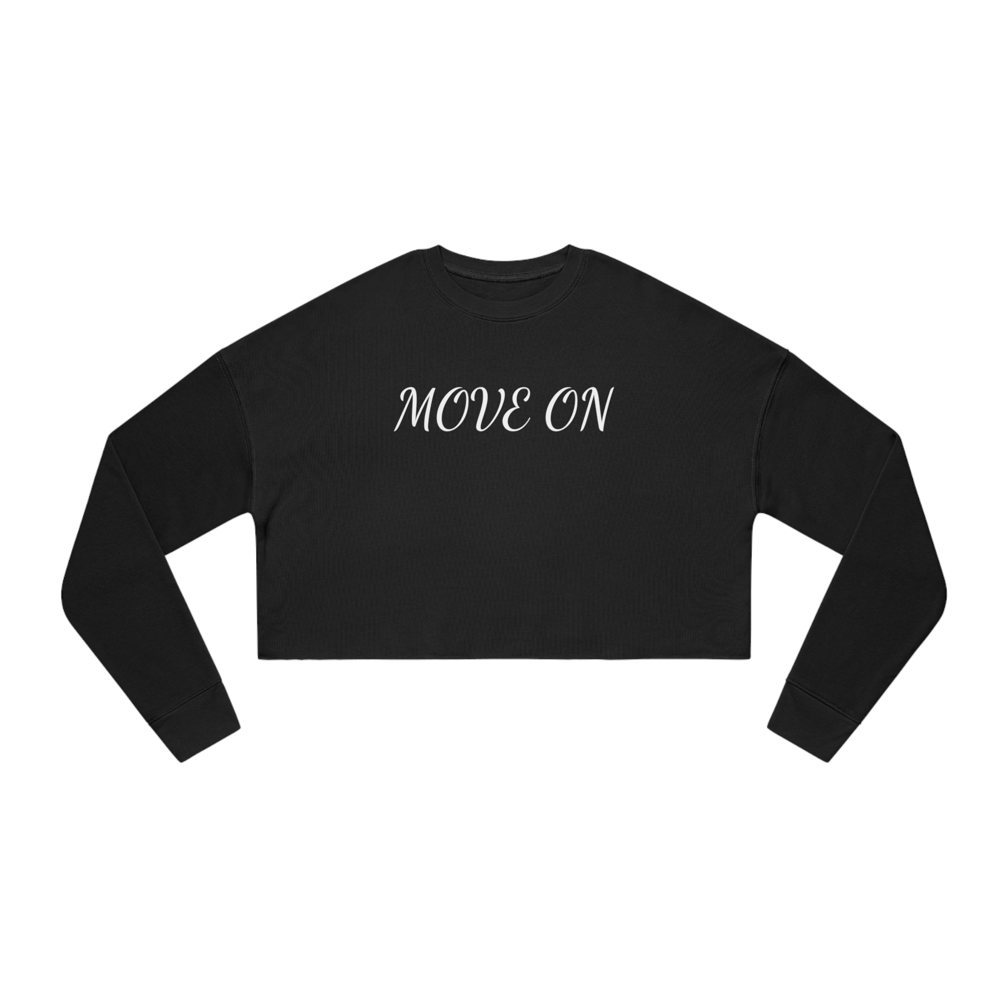#4522 MOVE ON Women's Cropped Sweatshirt