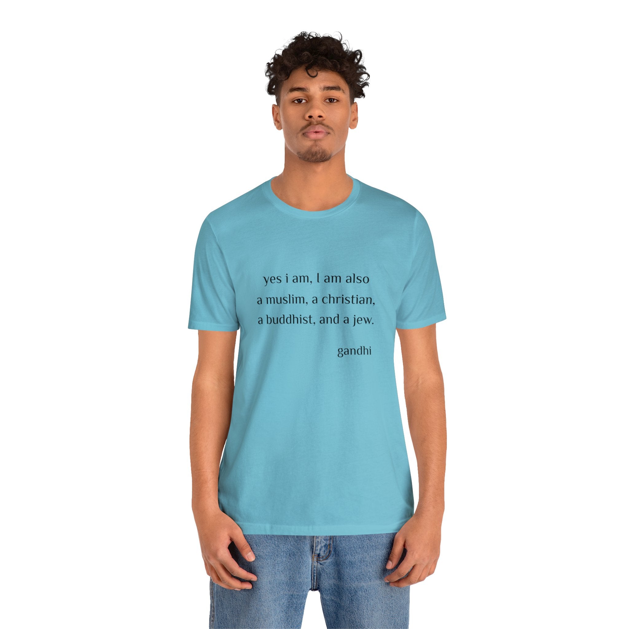#8004 YES I AM I AM ALSO A MUSLIM A CHRISTIAN A BUDDHIST AND A JEW