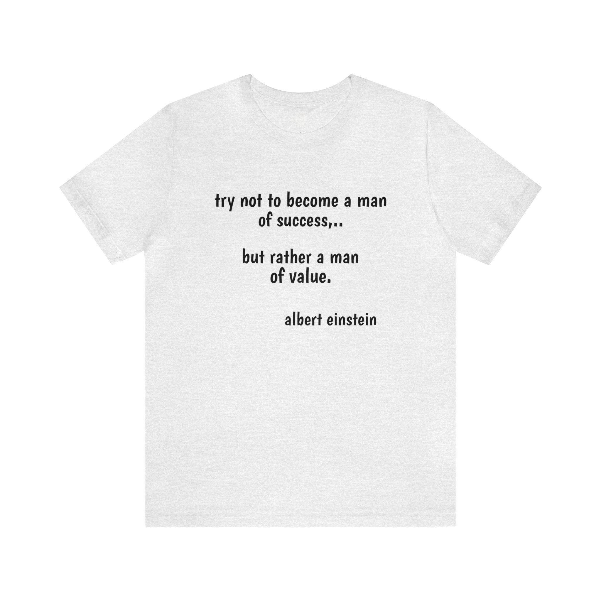 #3024 TRY NOT TO BECOME A MAN OF SUCCESS