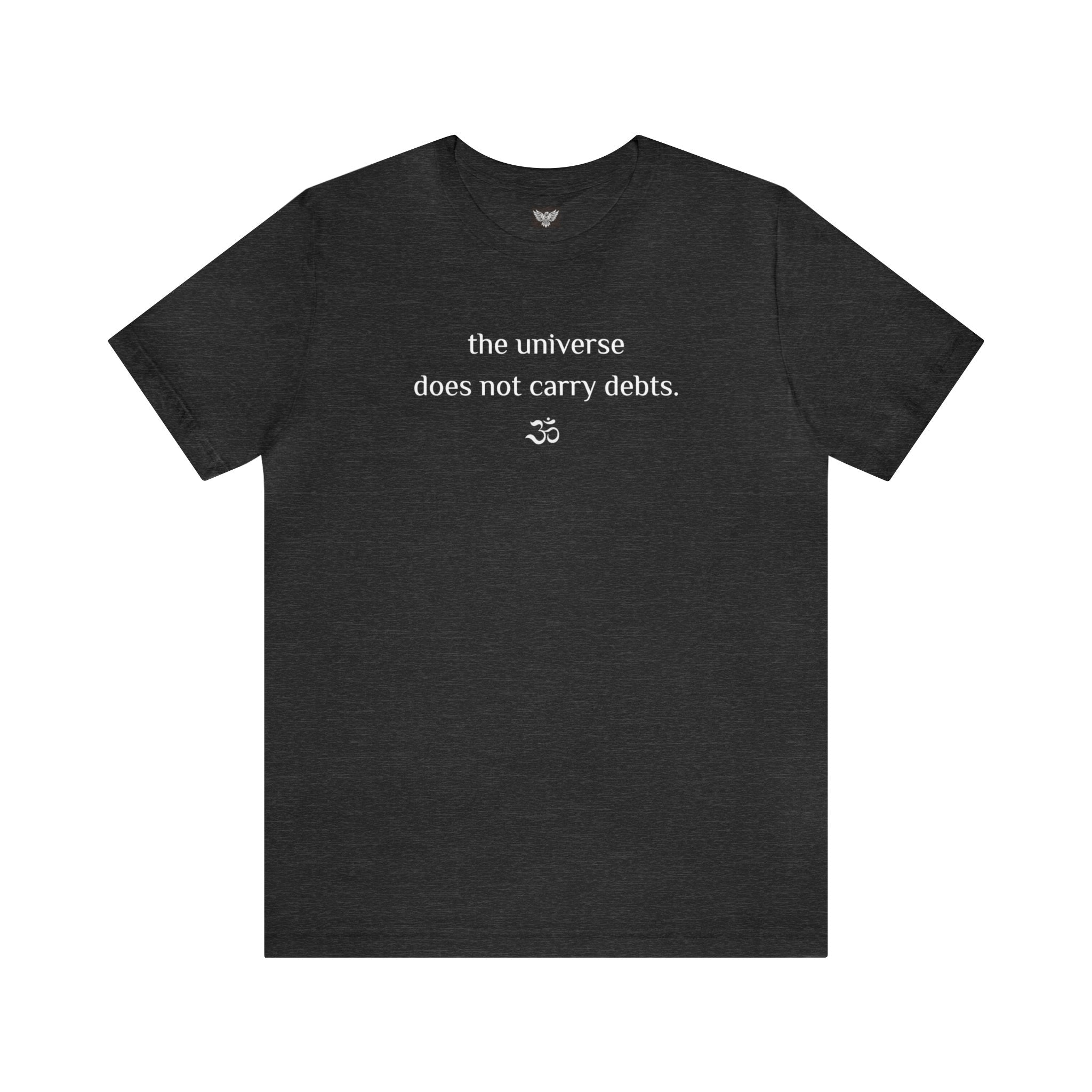 #8010 THE UNIVERSE DOES NOT CARRY DEBTS