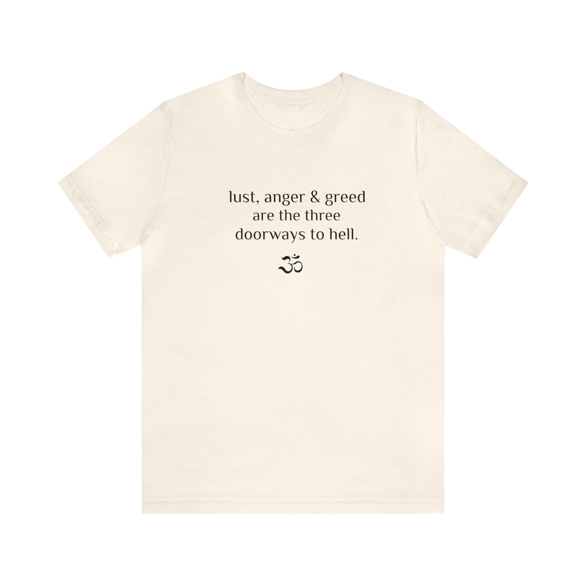 #8006 LUST ANGER & GREED ARE THE THREE DOORWAYS TO HELL