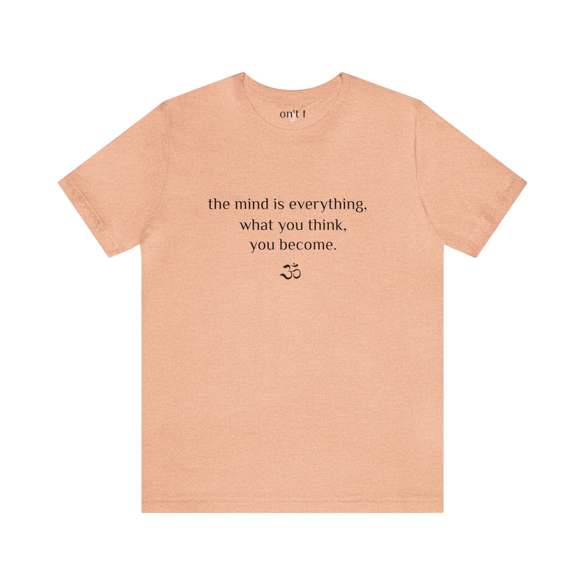 #8009 THE MIND IS EVERYTHING, WHAT YOU THINK YOU BECOME