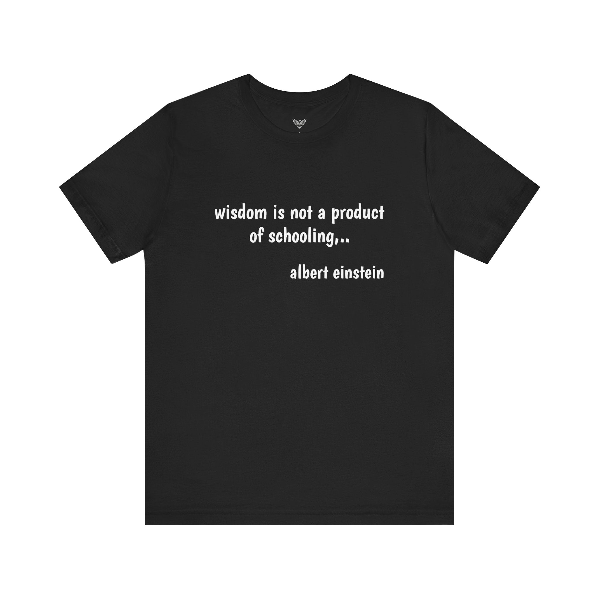 #3023 WISDOM IS NOT A PRODUCT OF SCHOOLING