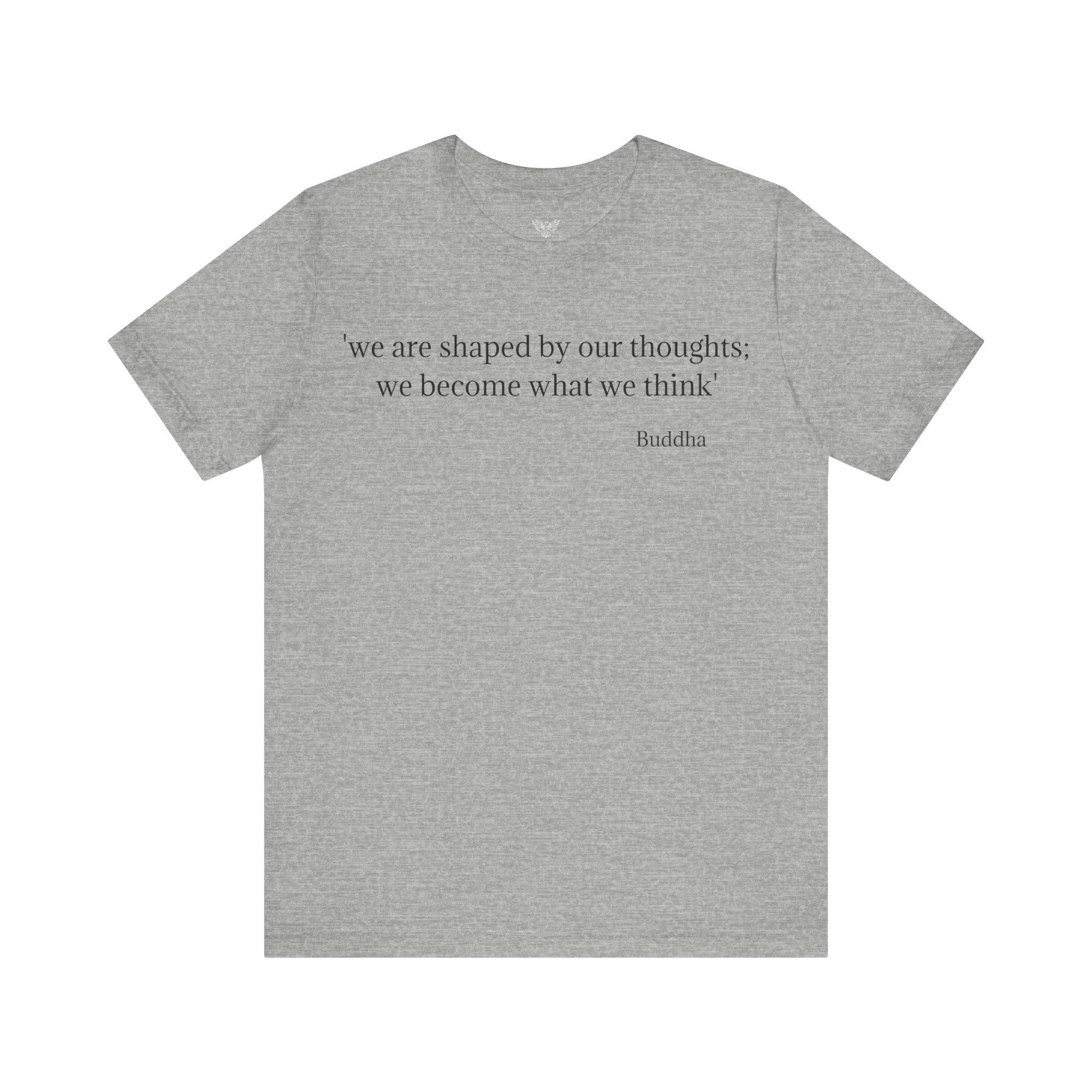 #6012 WE ARE SHAPED BY OUR THOUGHTS; WE BECOME WHAT WE THINK.