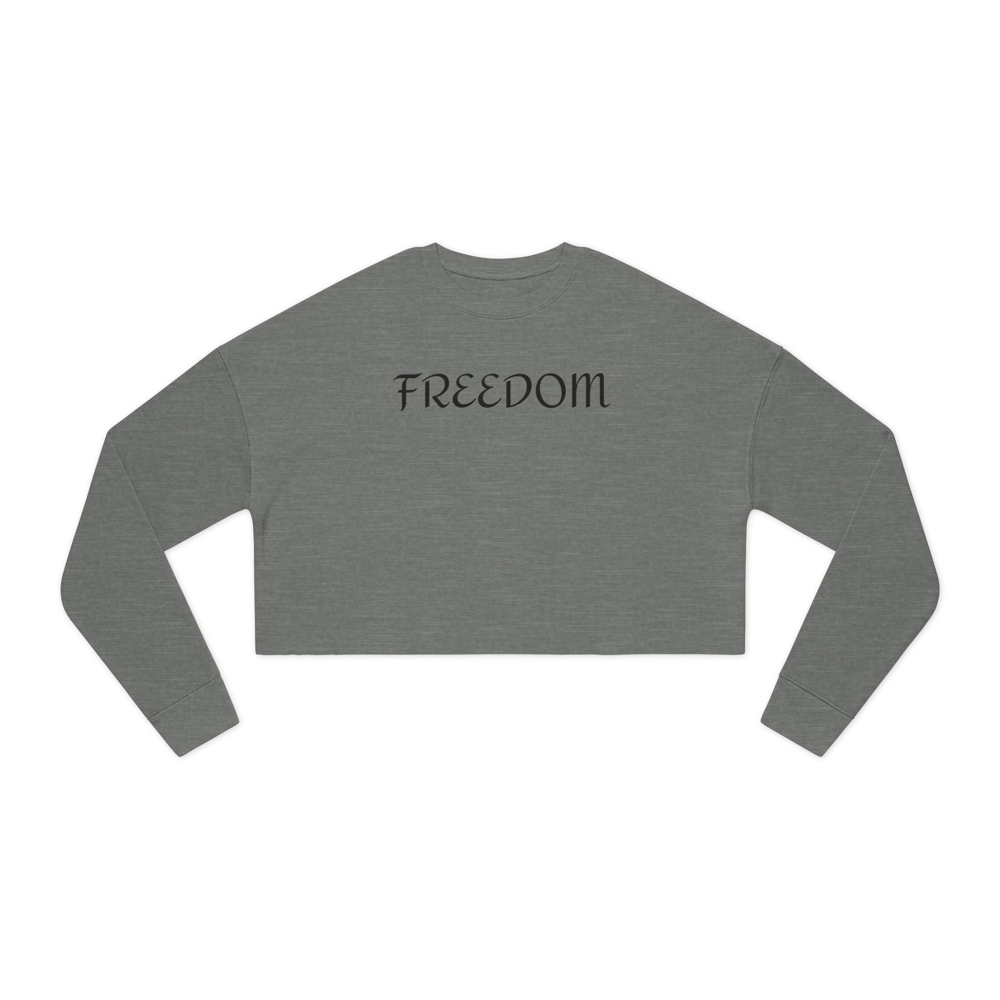 Cropped Sweatshirt | Freedom | Freeway Thinker | 4506