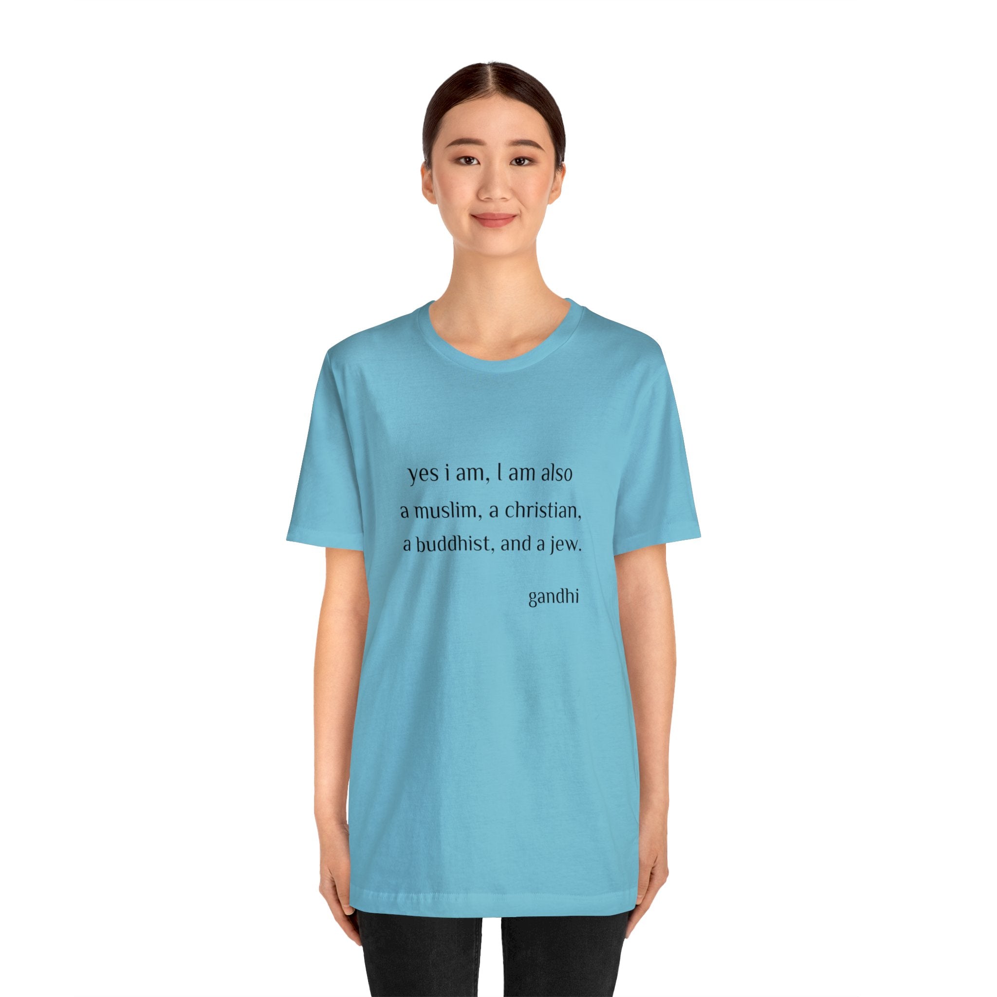 #8004 YES I AM I AM ALSO A MUSLIM A CHRISTIAN A BUDDHIST AND A JEW