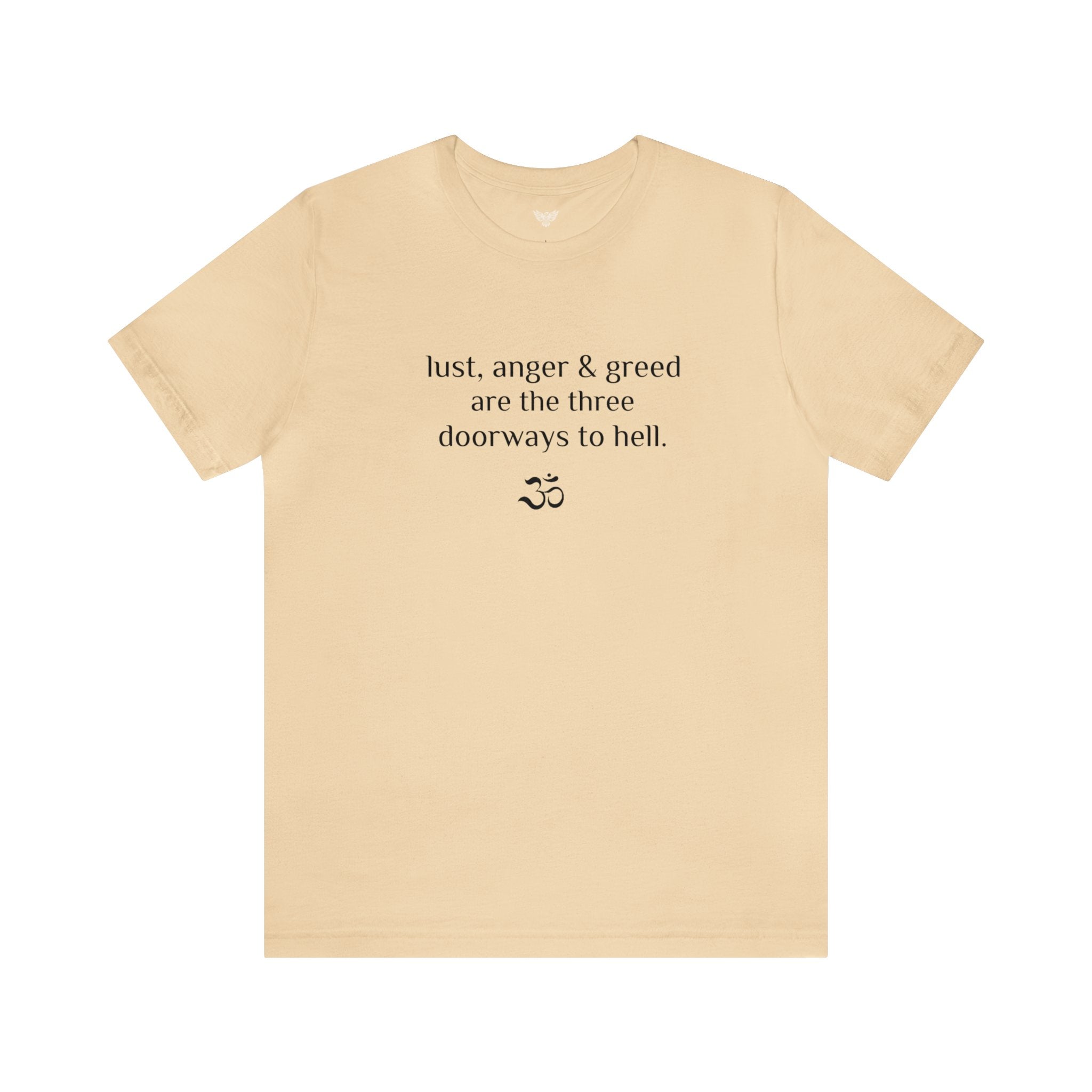 #8006 LUST ANGER & GREED ARE THE THREE DOORWAYS TO HELL
