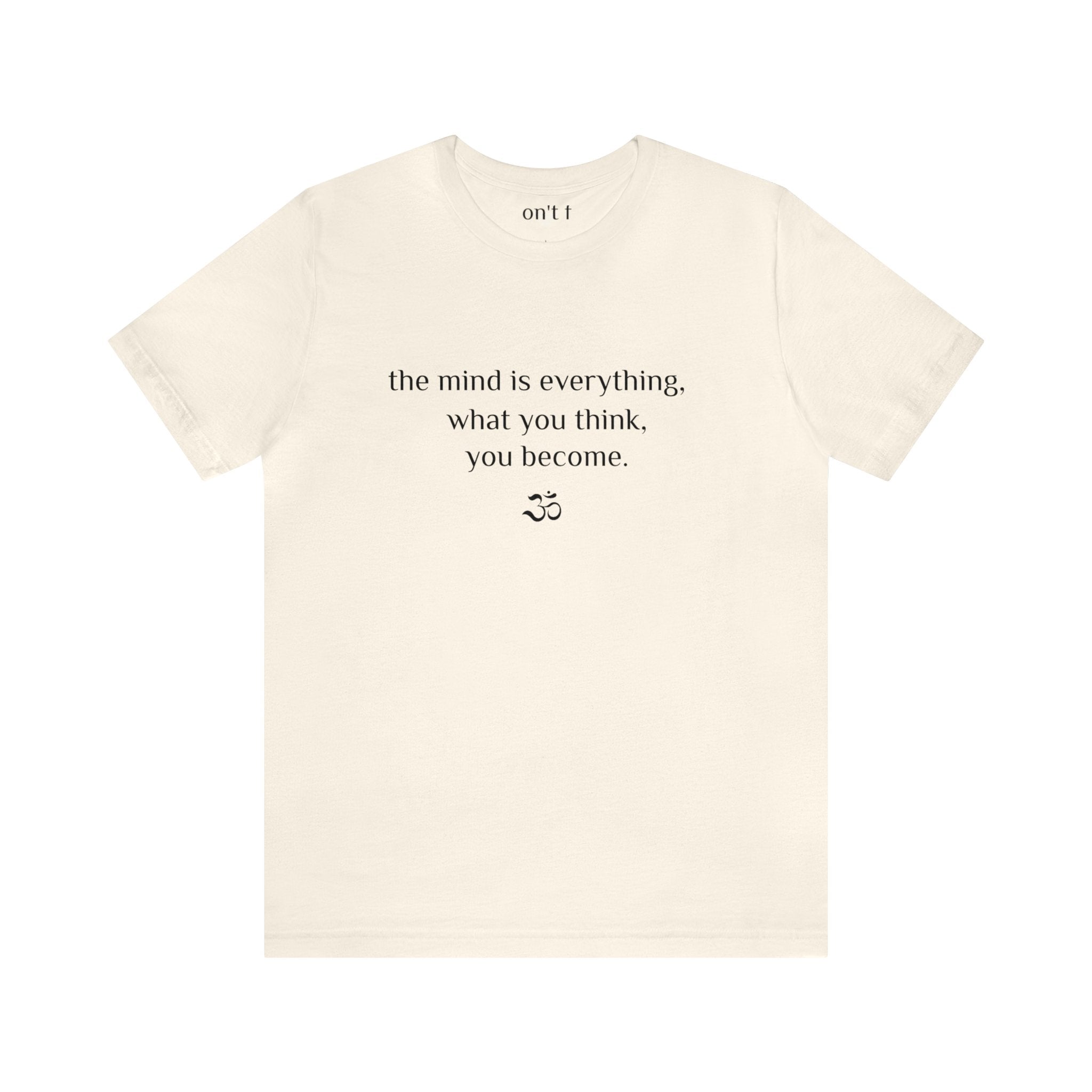 #8009 THE MIND IS EVERYTHING, WHAT YOU THINK YOU BECOME