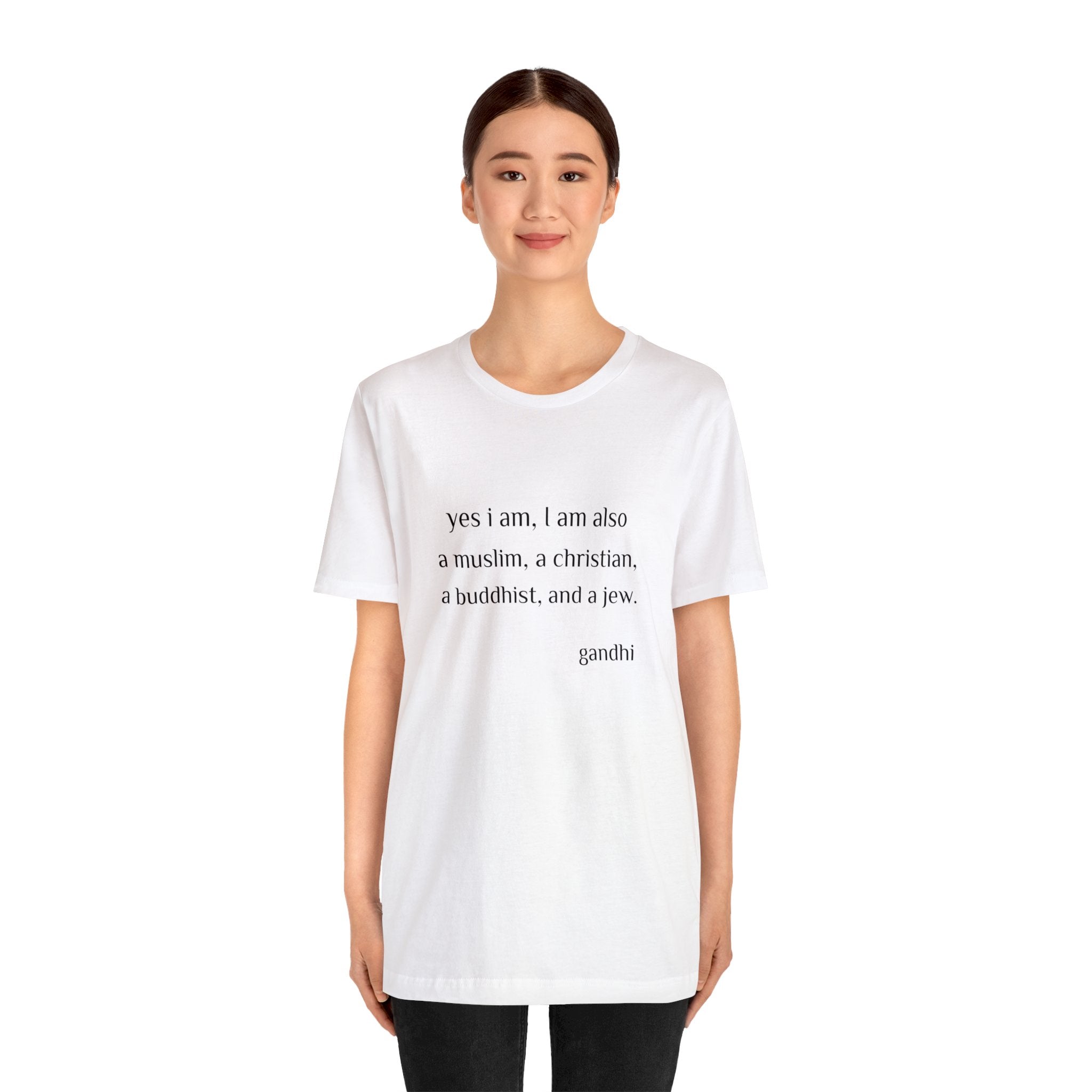 #8004 YES I AM I AM ALSO A MUSLIM A CHRISTIAN A BUDDHIST AND A JEW