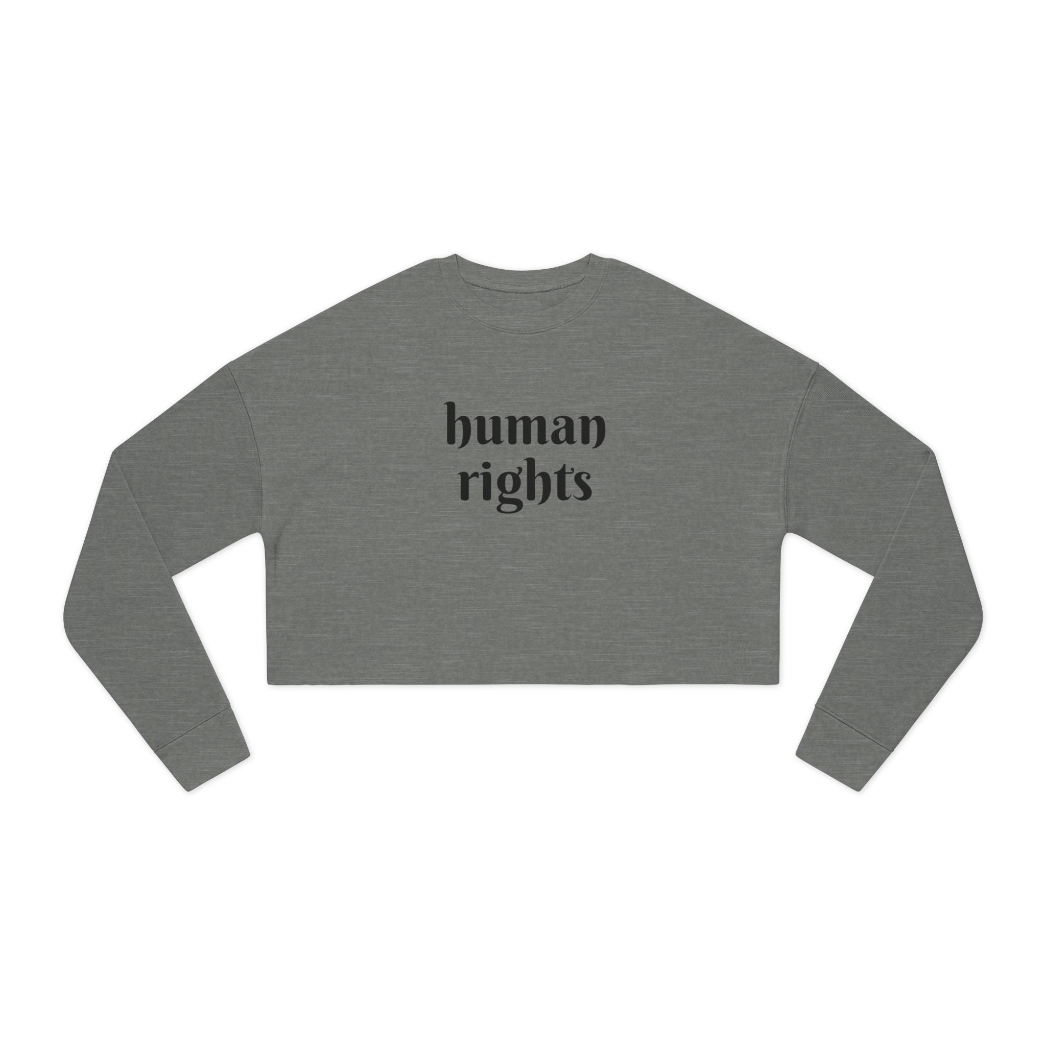 Cropped Sweatshirt | Human Rights | Freeway Thinker | 4503