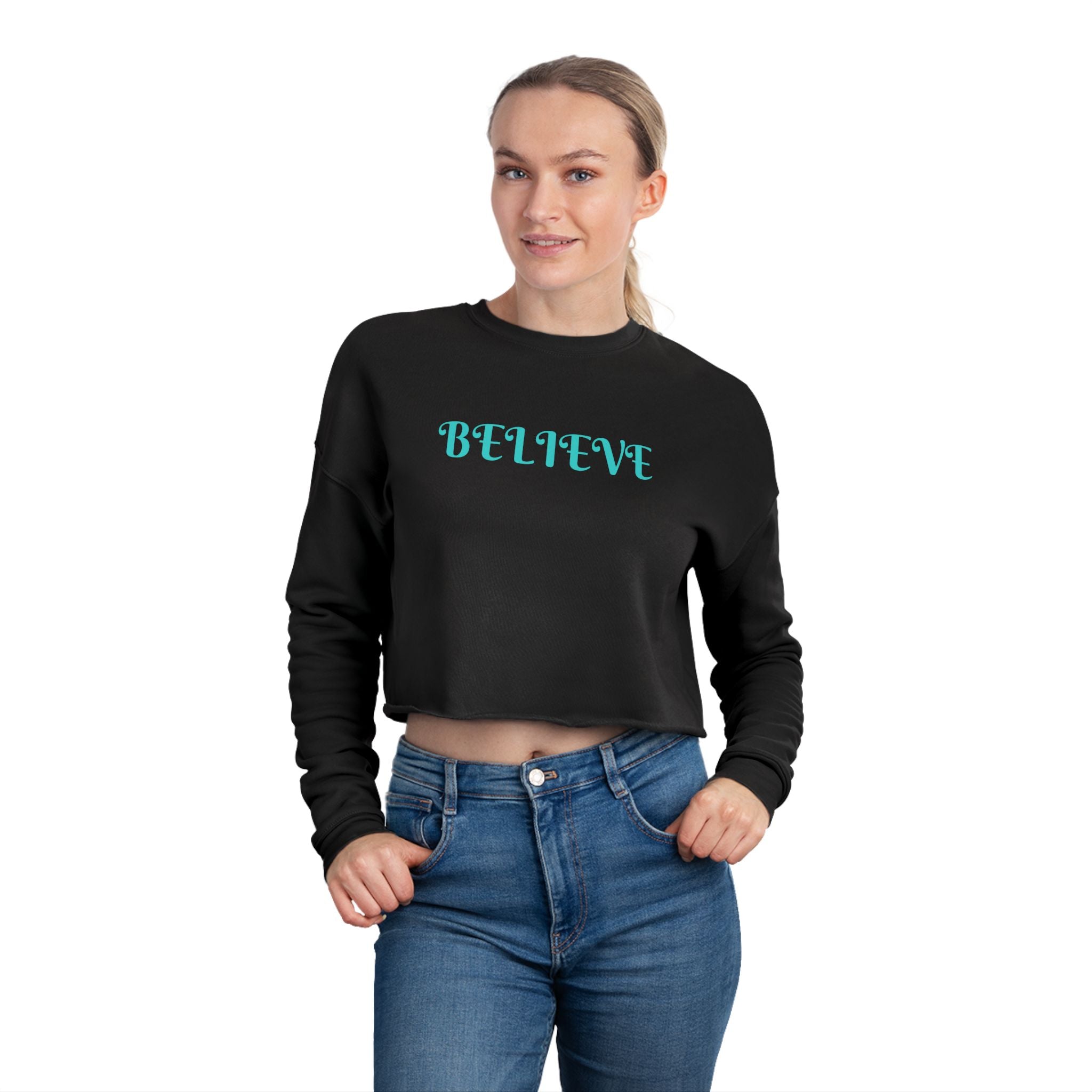 Believe Cropped Sweatshirt — Women's Black Graphic Crop Top with Turquoise 'BELIEVE' Text