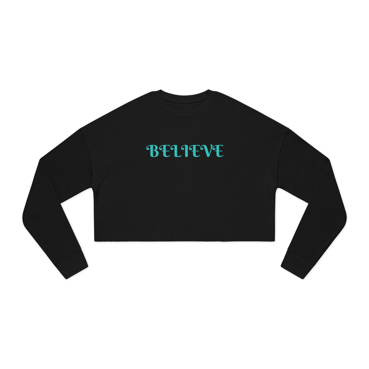 Cropped Sweatshirt | Believe | Freeway Thinker | 4507