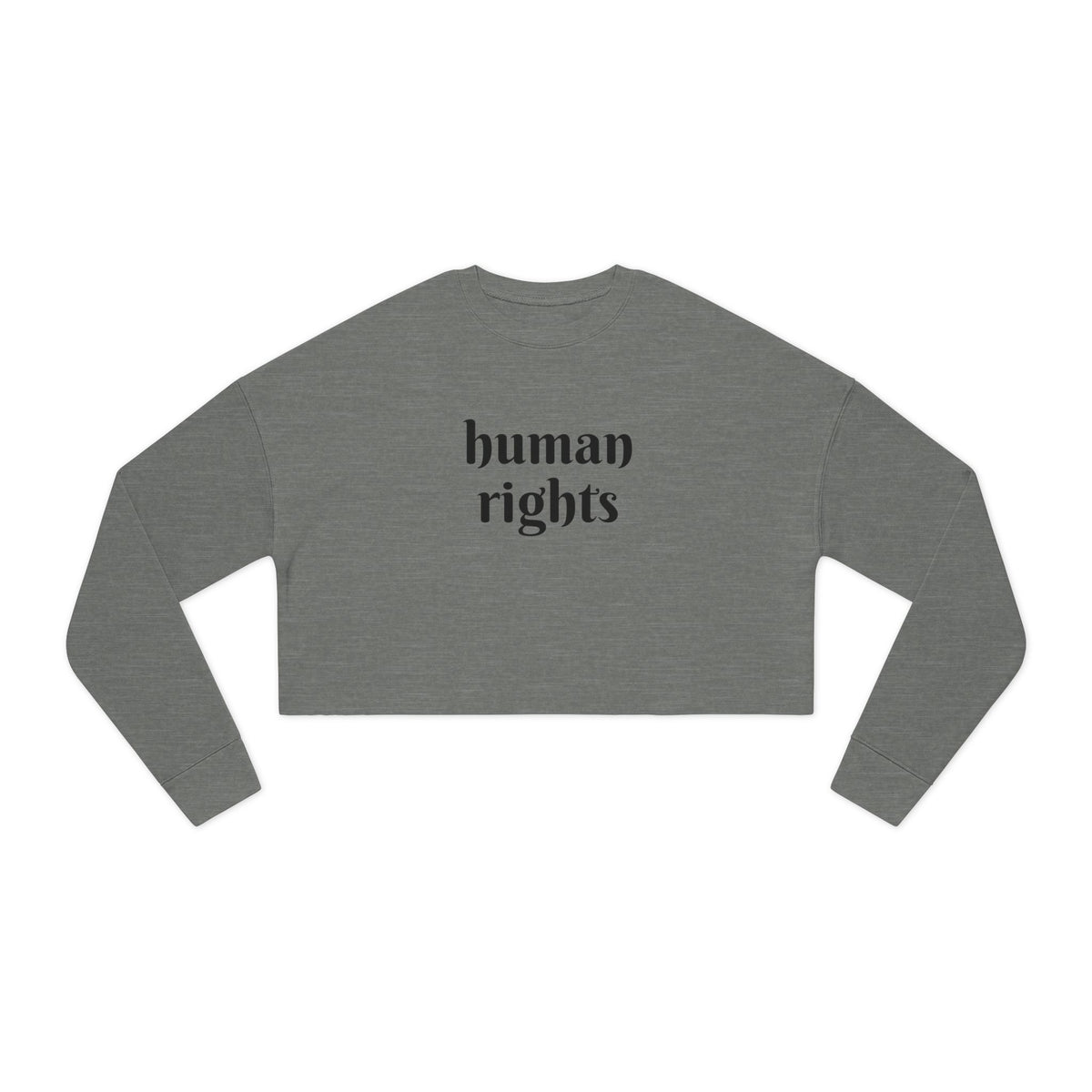 Cropped Sweatshirts | Human Rights | Free Way Thinker | 4503
