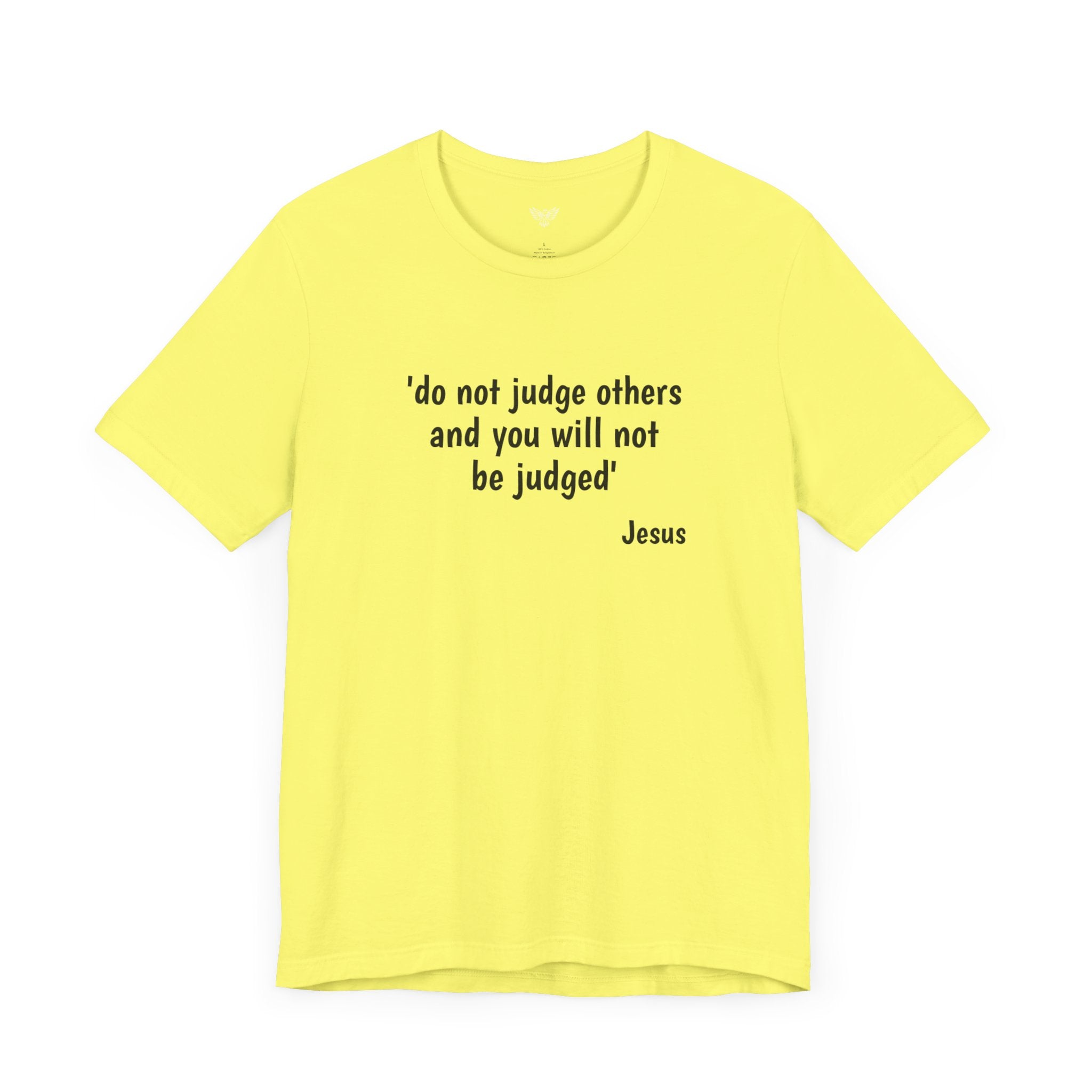 #5010 DO NOT JUDGE OTHERS AND YOU WILL NOT BE JUDGED.