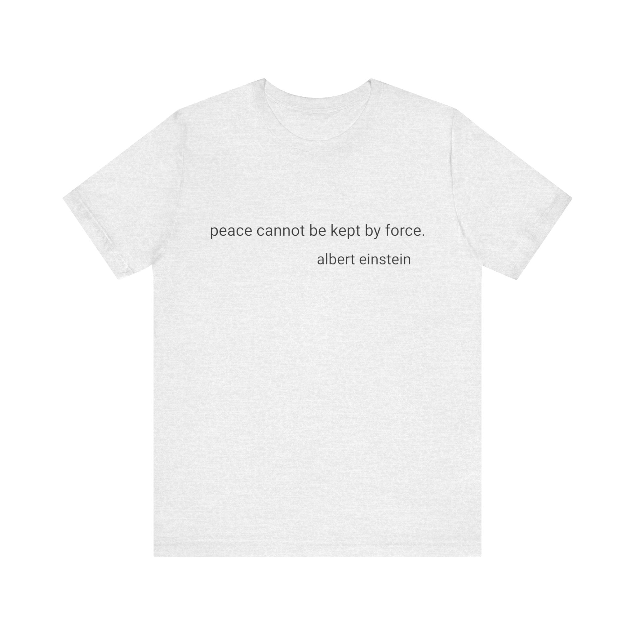 #3011 PEACE CANNOT BE KEPT  BY FORCE.