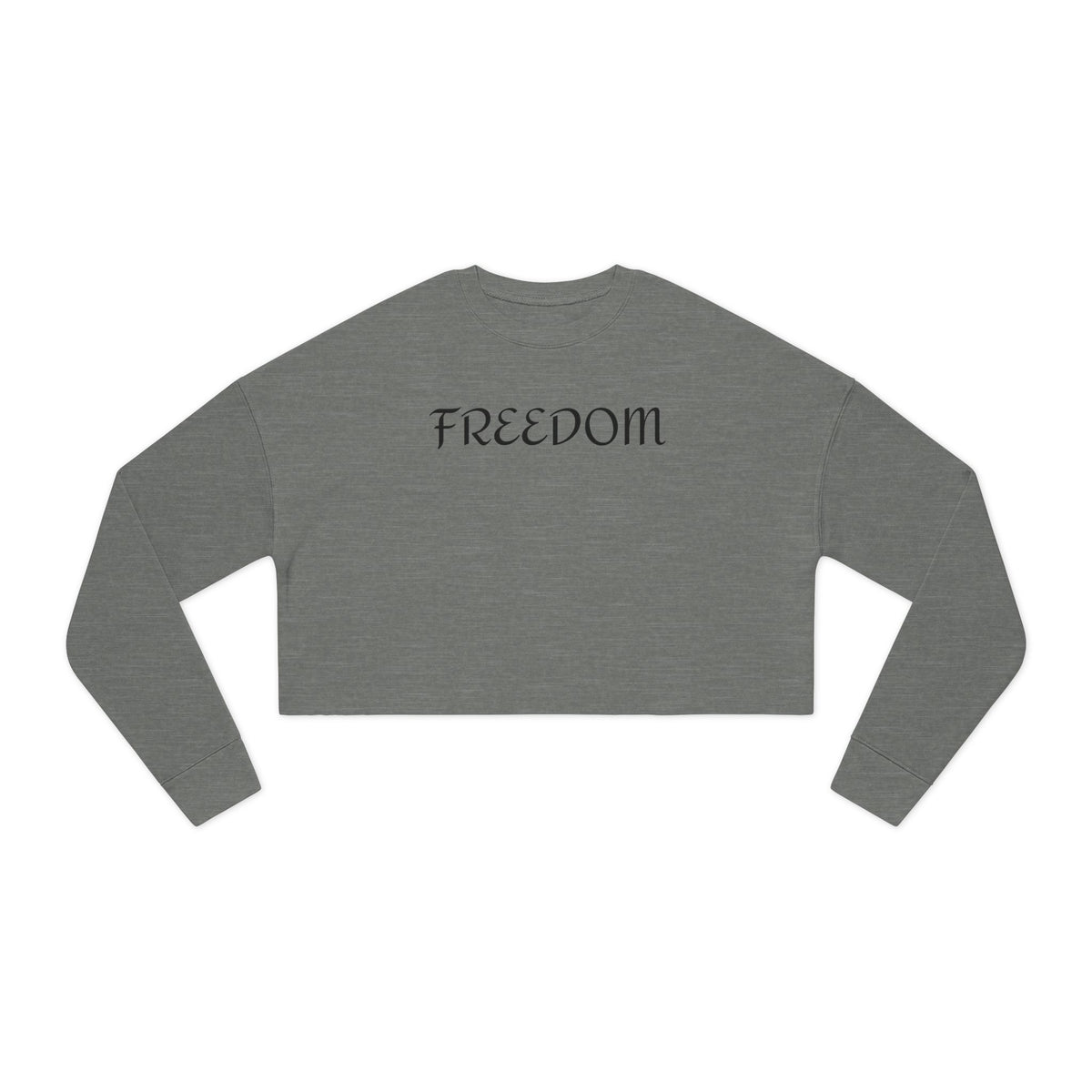 Cropped Sweatshirt | Freedom | Freeway Thinker | 4506